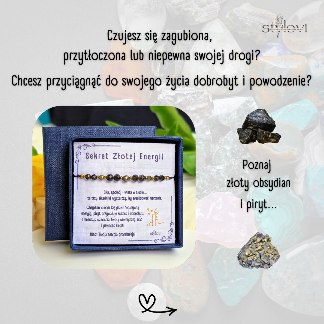 Sekret Złotej Energii - poznaj złoty obsydian  i piryt..